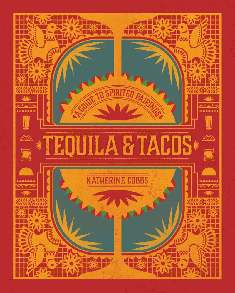 Tequila & Tacos - Katherine Cobbs