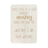 Every Once In A While Someone Amazing Comes Along