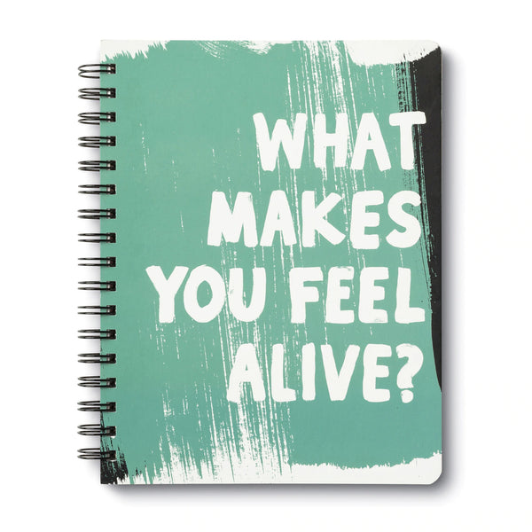 Wire-O Notebook - What Makes You Feel Alive?