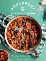 Foolproof Batch Cooking - By Katie Marshall