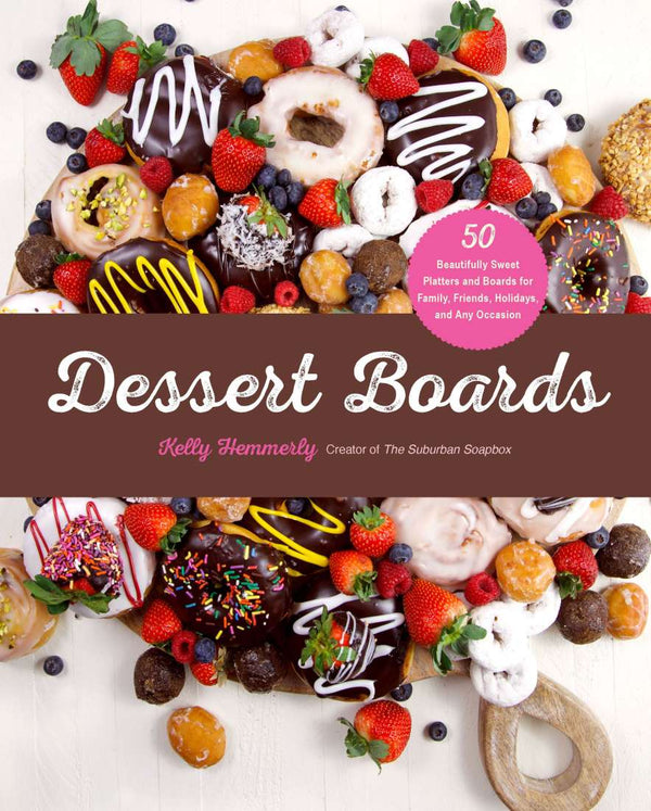 Dessert Boards - Kellie Hammerly